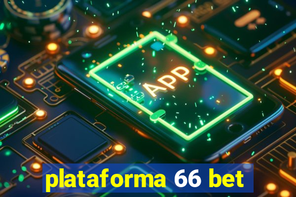 plataforma 66 bet